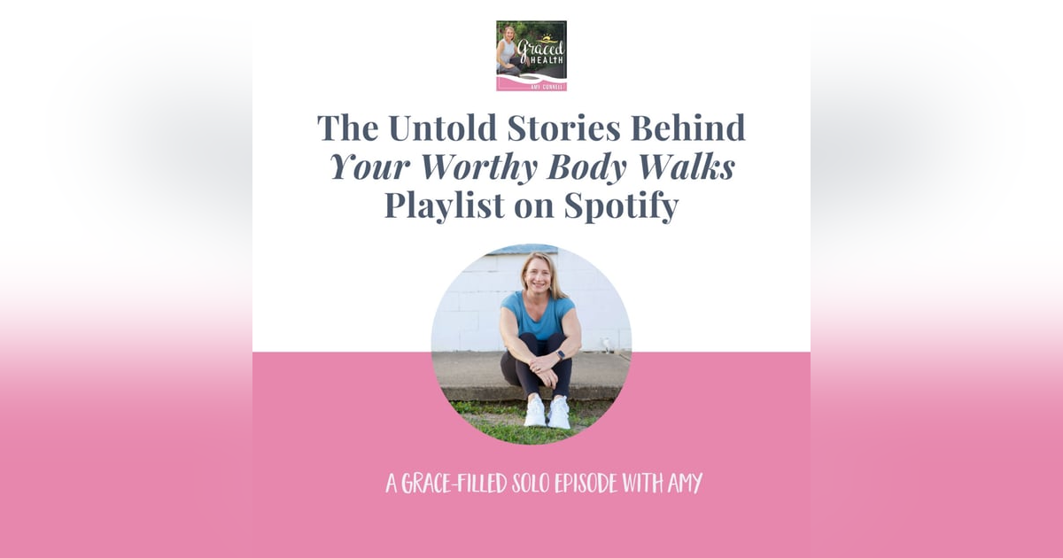 The Untold Stories Behind Your Worthy Body Walks Playlist The Untold Stories Behind Your Worthy Body Walks Playlist