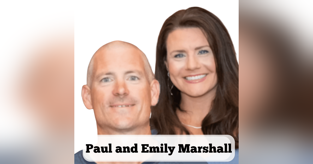 Paul and Emily Marshall Paul and Emily Marshall