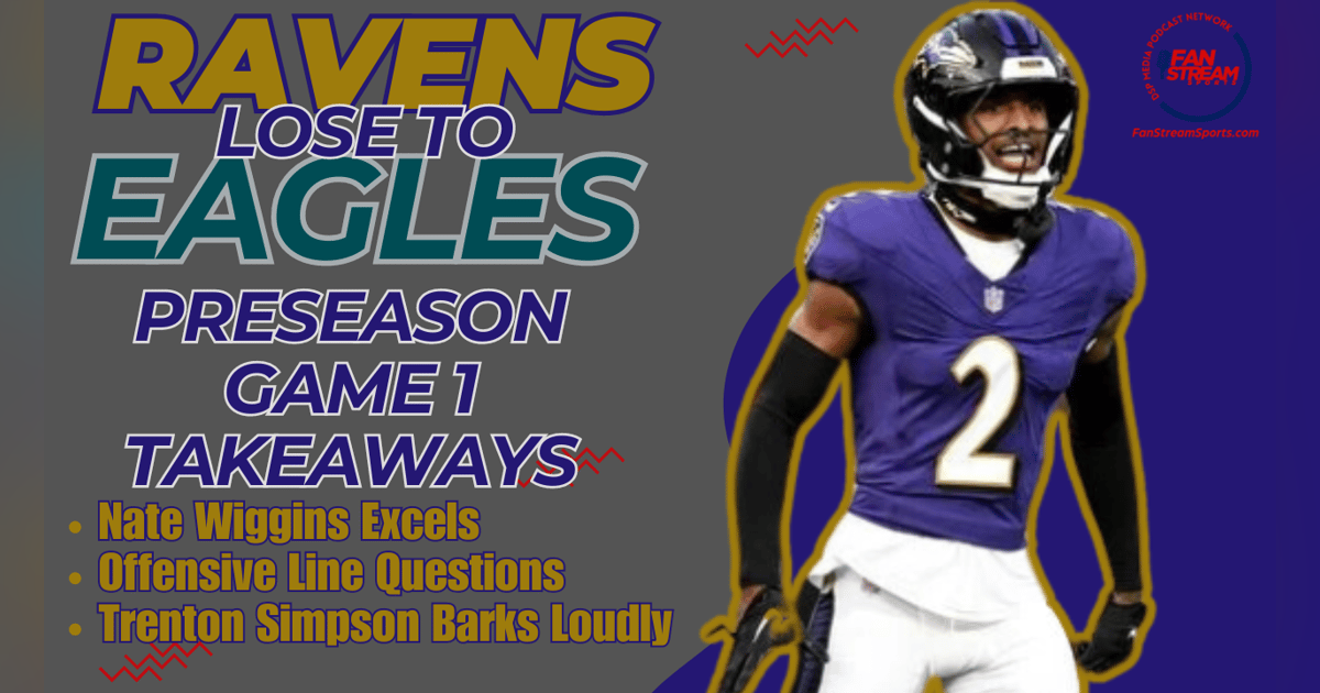Takeaways from #Ravens' Preseason Loss to #Eagles | Baltimore Ravens Daily Blitz Podcast Takeaways from #Ravens' Preseason Loss to #Eagles | Baltimore Ravens Daily Blitz Podcast