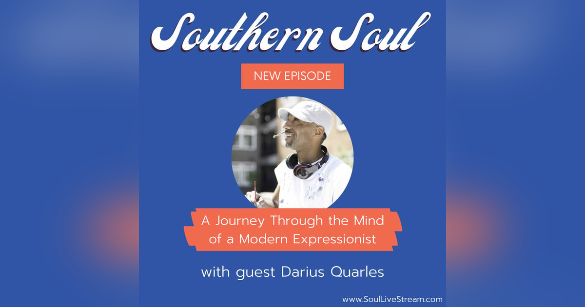 A Journey Through the Mind of a Modern Expressionist featuring Art Talk and Work of Darius Quarles A Journey Through the Mind of a Modern Expressionist featuring Art Talk and Work of Darius Quarles