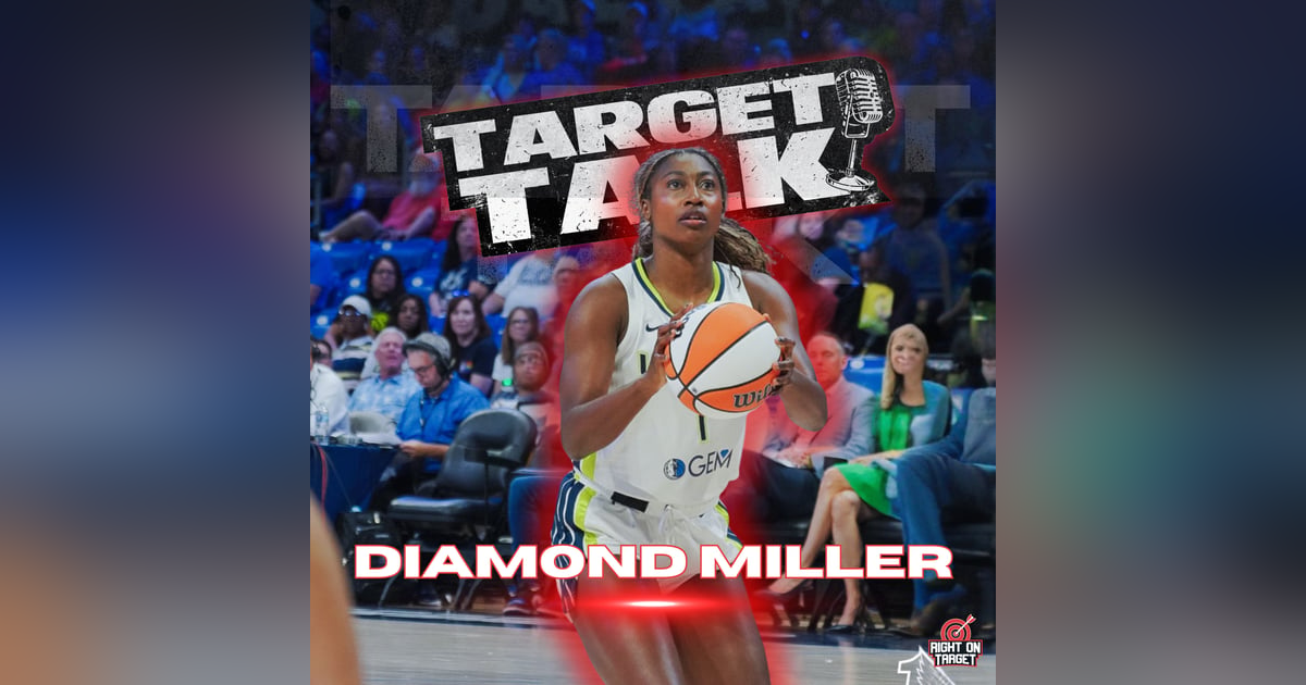 Target Talk: Diamond Miller Is Ready for Her Next Chapter in Dallas Target Talk: Diamond Miller Is Ready for Her Next Chapter in Dallas