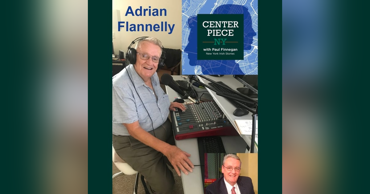 S2E1: Adrian Flannelly - the Godfather of Irish talk radio in New York. S2E1: Adrian Flannelly - the Godfather of Irish talk radio in New York.