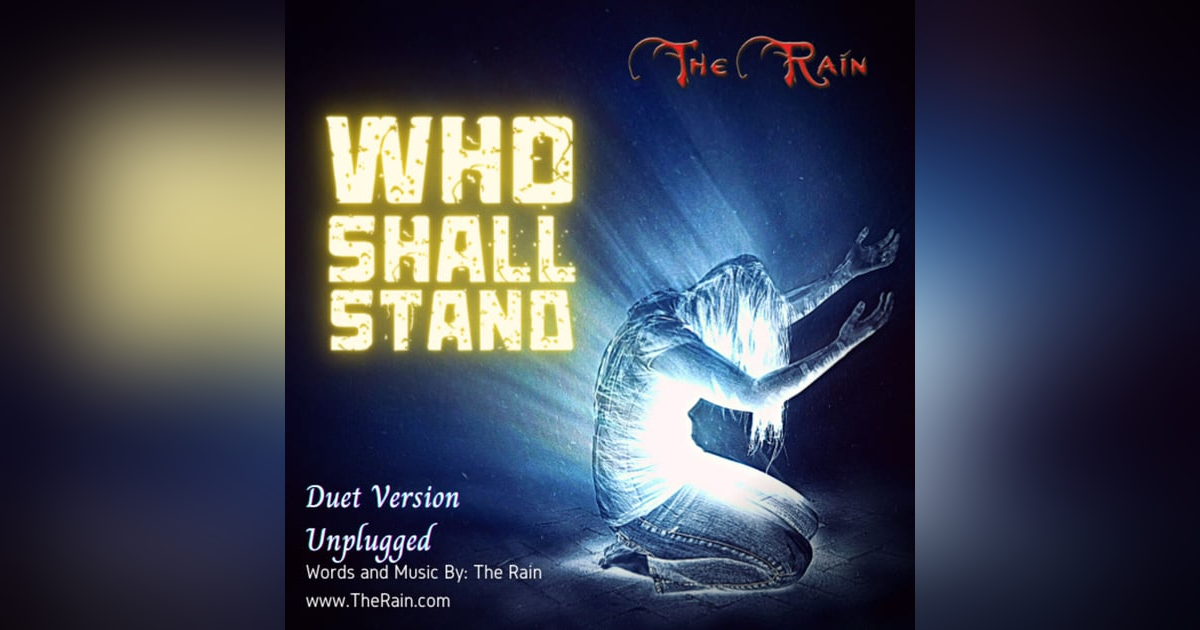 Who Shall Stand - Duet Version Unplugged Who Shall Stand - Duet Version Unplugged