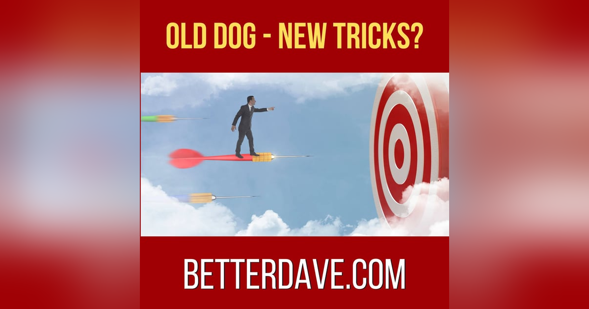 Old Dog - New Tricks? Old Dog - New Tricks?