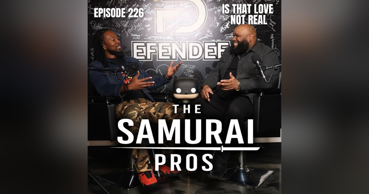 Ep. 226 - Is That Love Not Real Ep. 226 - Is That Love Not Real