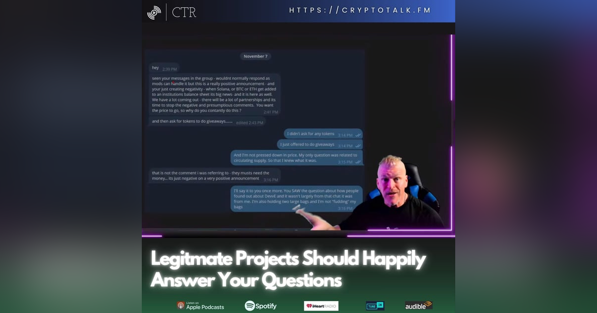Legitimate Crypto Projects Should Happily Answer All of Your Questions Legitimate Crypto Projects Should Happily Answer All of Your Questions