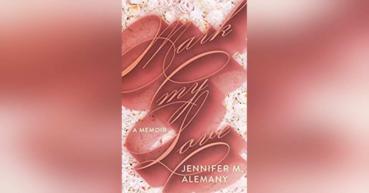 Jennifer Alemany- Author- Mark My Love Jennifer Alemany- Author- Mark My Love