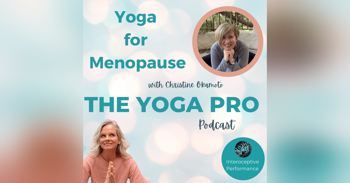 Yoga for Menopause with Christine Okamoto Yoga for Menopause with Christine Okamoto