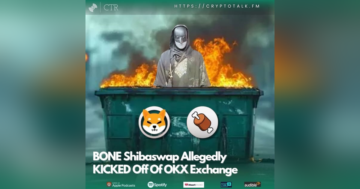 #BONE Shibaswap Allegedly KICKED Off Of OKX Exchange (OOC) #BONE Shibaswap Allegedly KICKED Off Of OKX Exchange (OOC)