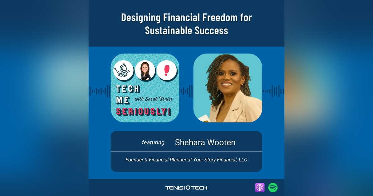 Shehara Wooten: Designing Financial Freedom for Sustainable Success Shehara Wooten: Designing Financial Freedom for Sustainable Success