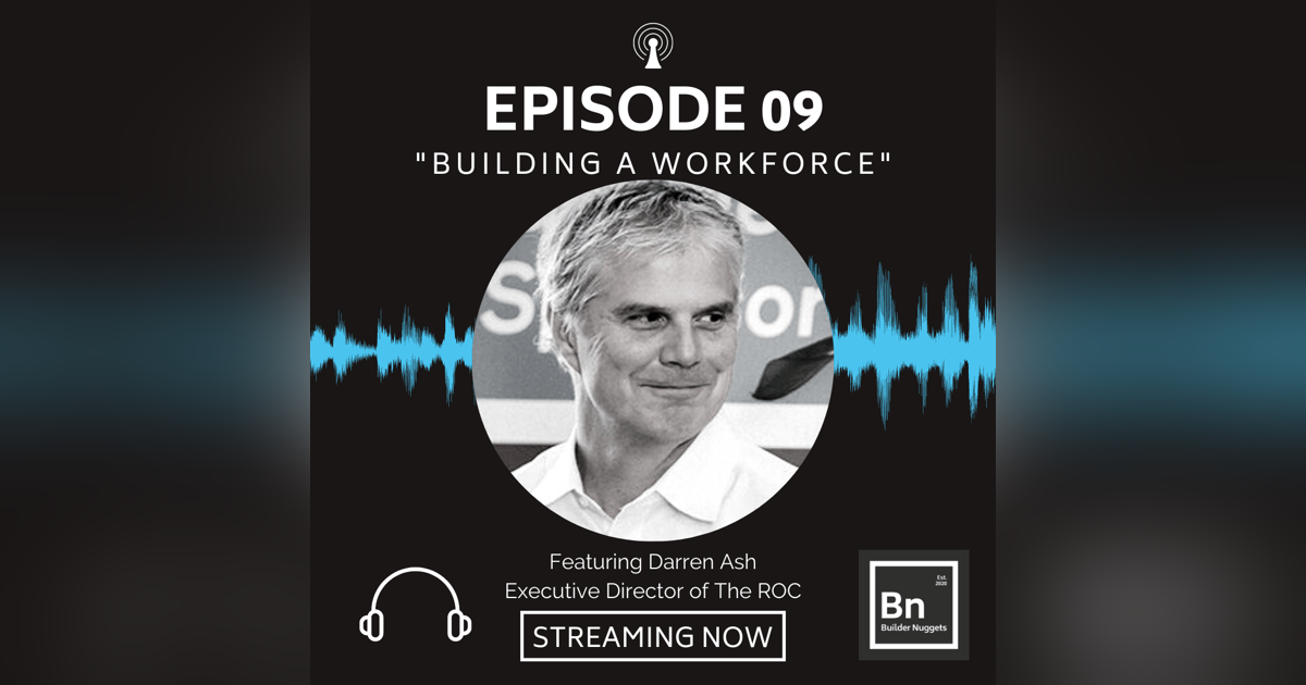 EP 09: Building a Workforce EP 09: Building a Workforce