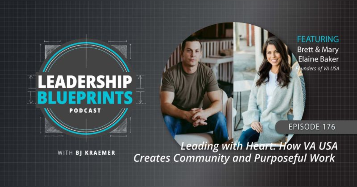 Leading with Heart: How VA USA Creates Community and Purposeful Work with Brett & Mary Elaine Baker Leading with Heart: How VA USA Creates Community and Purposeful Work with Brett & Mary Elaine Baker