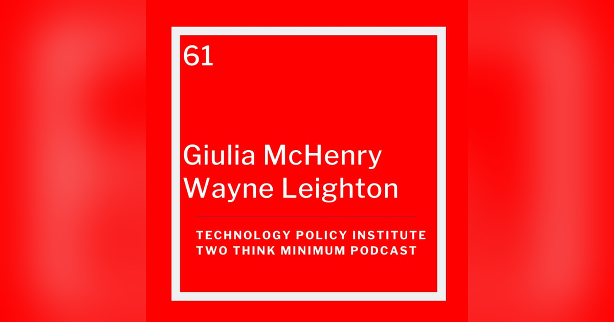 Giulia McHenry and Wayne Leighton on the FCC's Office of Economics and Analytics Giulia McHenry and Wayne Leighton on the FCC's Office of Economics and Analytics