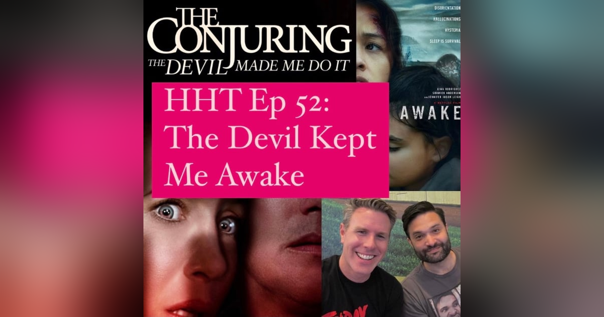Ep 52: The Devil Kept Me Awake Ep 52: The Devil Kept Me Awake