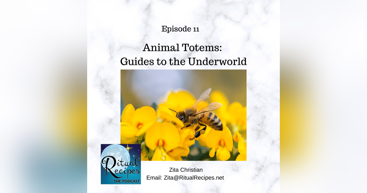 Animal Totems as Spirit Guides to the Underworld Animal Totems as Spirit Guides to the Underworld