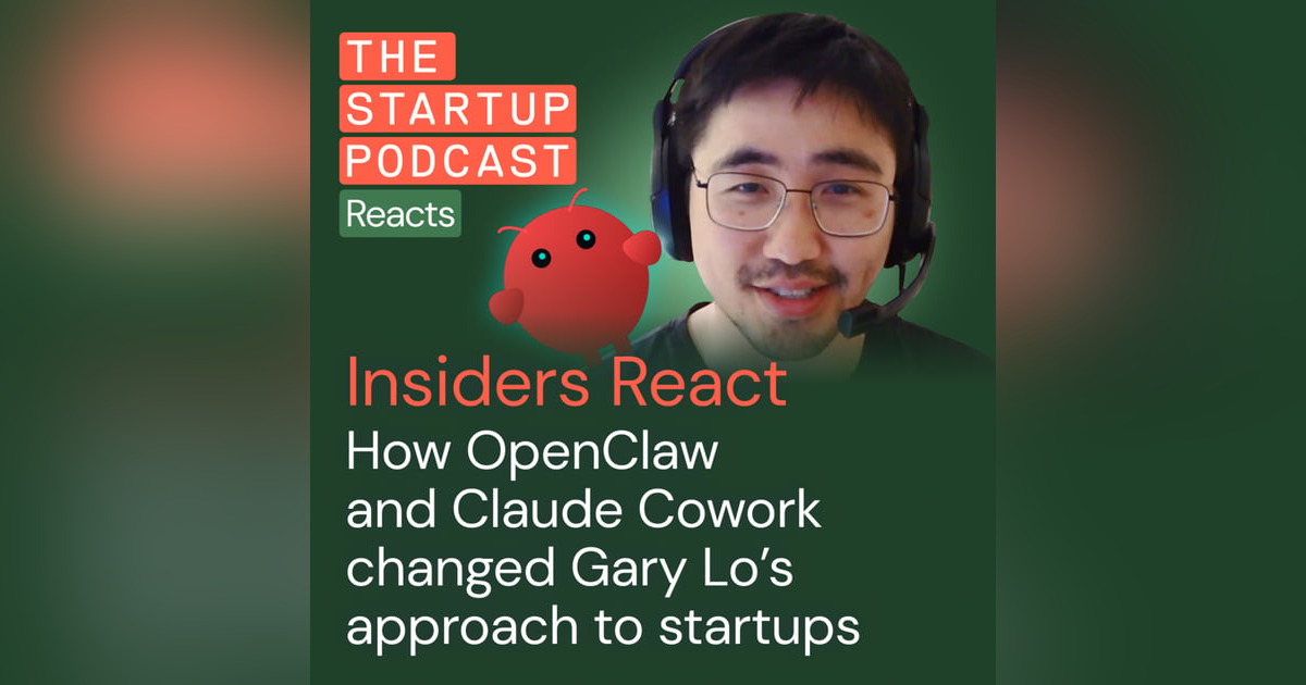 Insiders React: How OpenClaw and Claude Cowork changed Gary Lo’s approach to startups w/ Gary Lo, Open BA Insiders React: How OpenClaw and Claude Cowork changed Gary Lo’s approach to startups w/ Gary Lo, Open BA