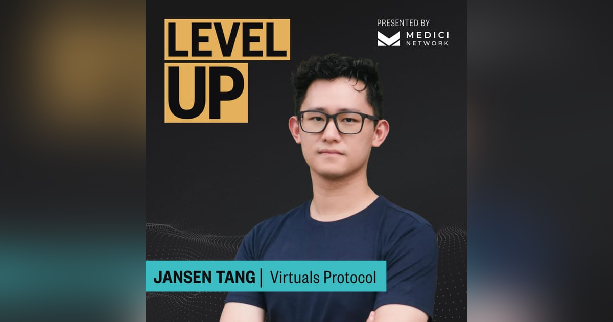 Medici Level Up with Jansen Teng, Co-Founder of Virtuals Protocol Medici Level Up with Jansen Teng, Co-Founder of Virtuals Protocol