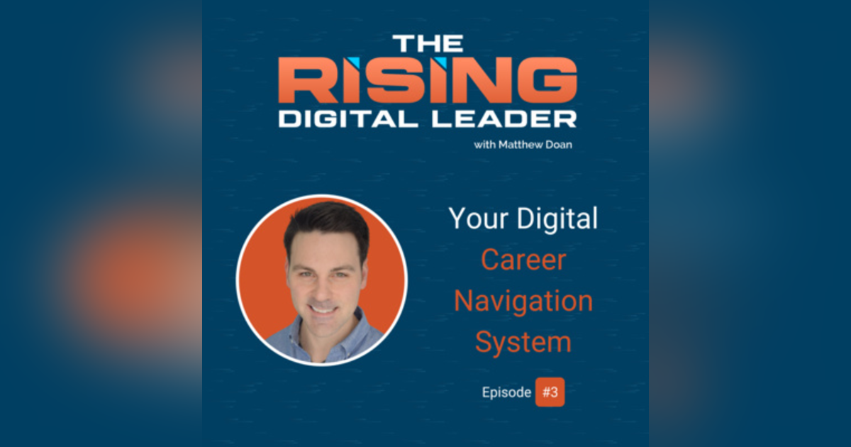 3: Your Digital Career Navigation System 3: Your Digital Career Navigation System