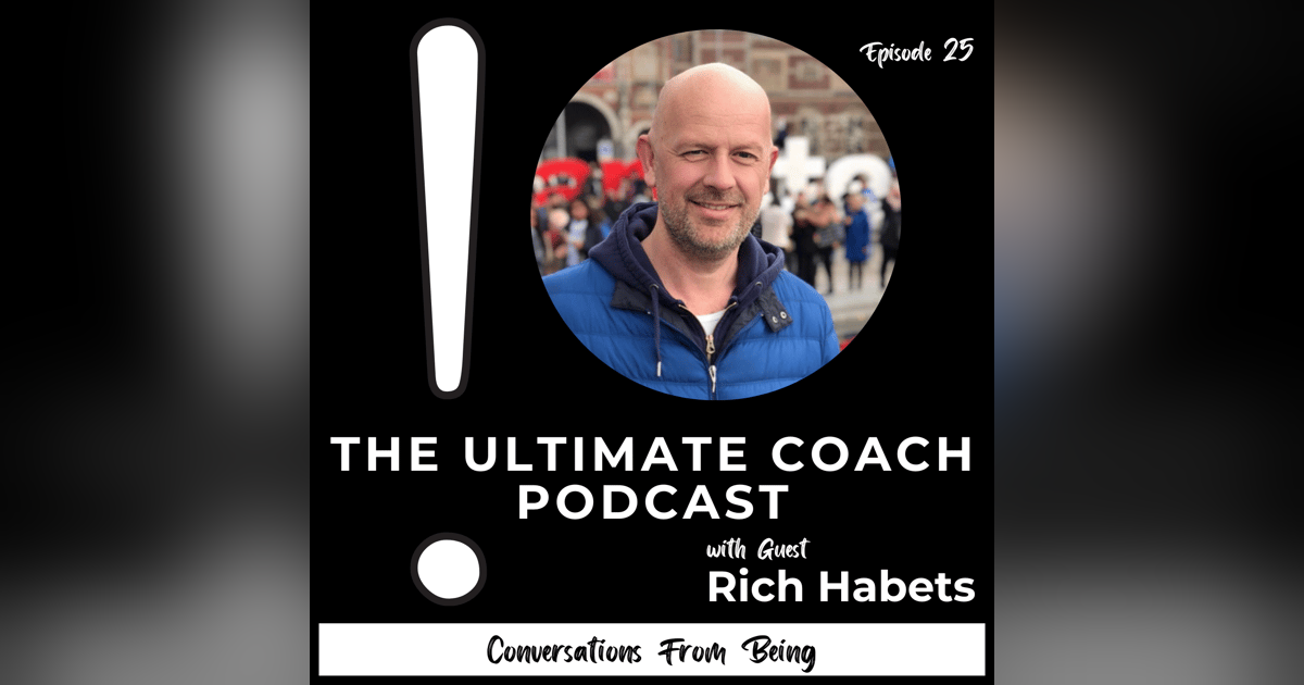 Introducing “Being” in Business - Rich Habets Introducing “Being” in Business - Rich Habets