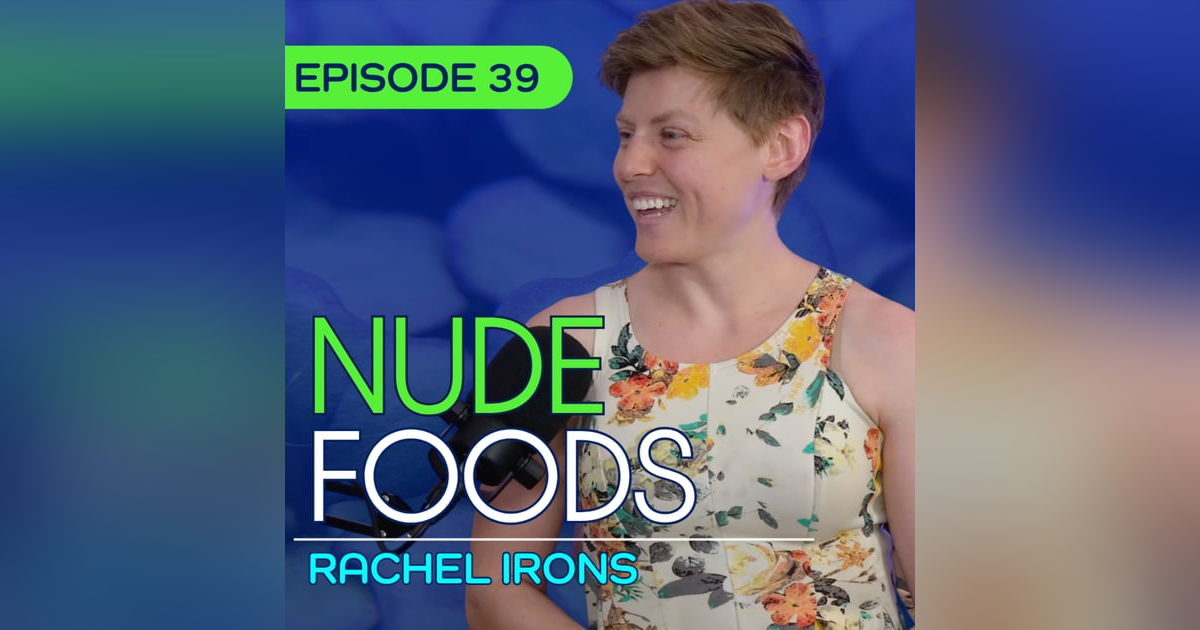 #39 - Shark Tank, No Waste Groceries, and Invasive Species with Rachel Irons #39 - Shark Tank, No Waste Groceries, and Invasive Species with Rachel Irons