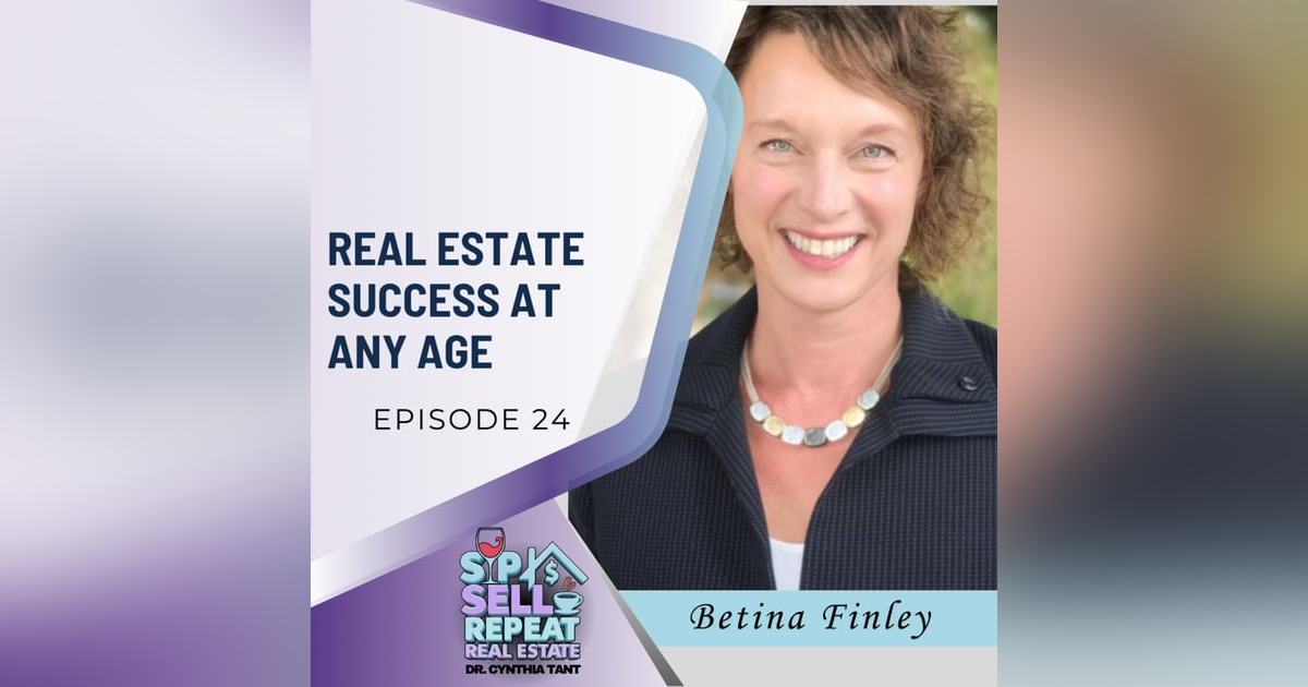 Empowering Your Real Estate Journey at Any Age - EP 24 Empowering Your Real Estate Journey at Any Age - EP 24