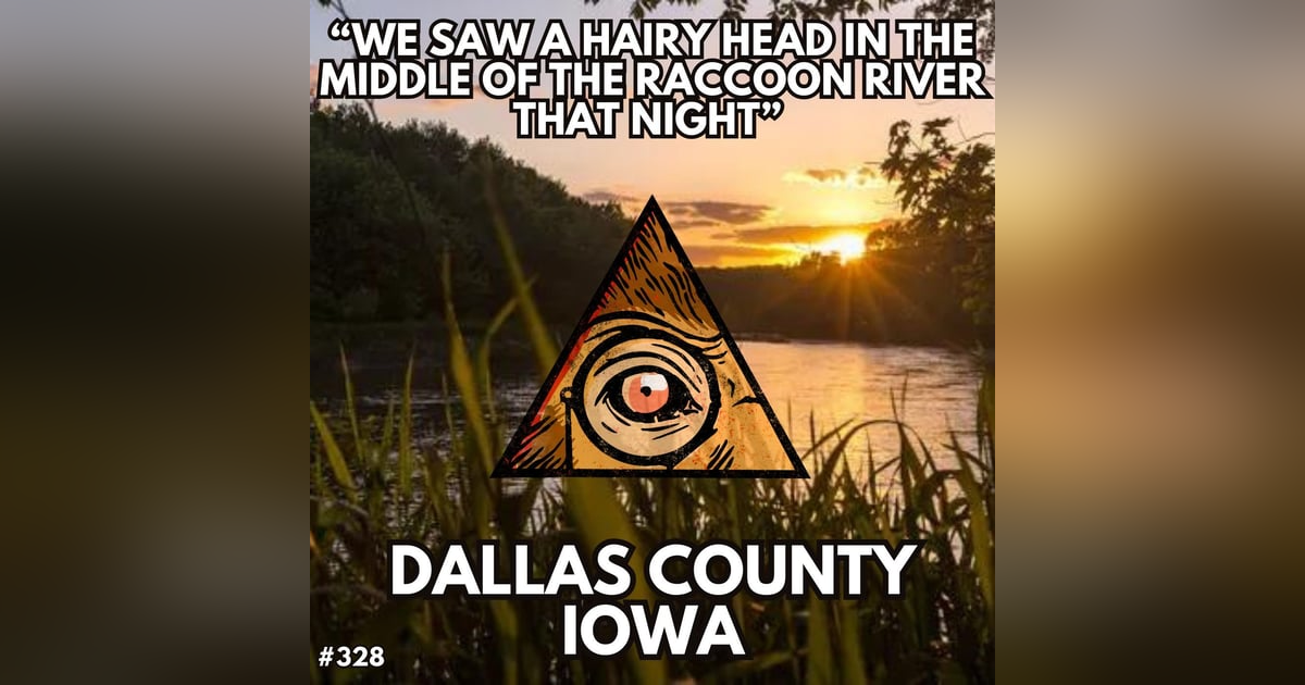 "We Saw a Hairy Head in the Middle of the Raccoon River that Night" | Bigfoot Seen in Dallas County, Iowa "We Saw a Hairy Head in the Middle of the Raccoon River that Night" | Bigfoot Seen in Dallas County, Iowa