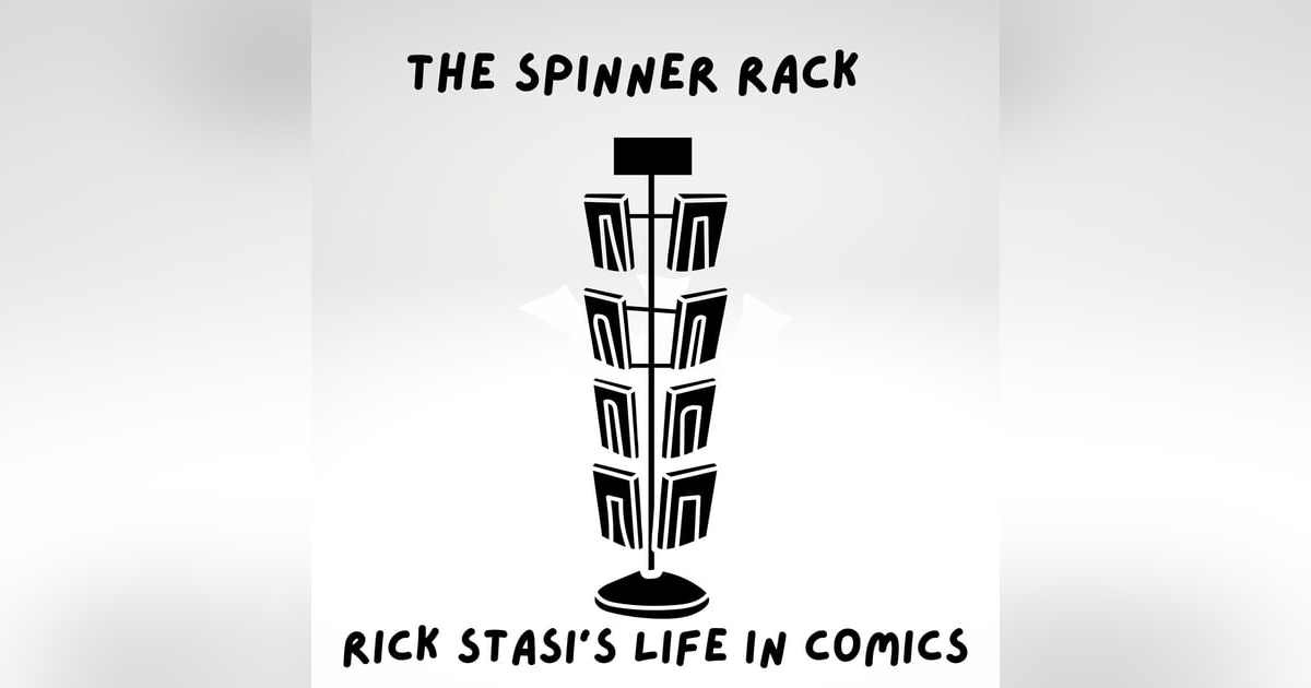 The Spinner Rack Episode Two: Rick's Time With DC Comics The Spinner Rack Episode Two: Rick's Time With DC Comics