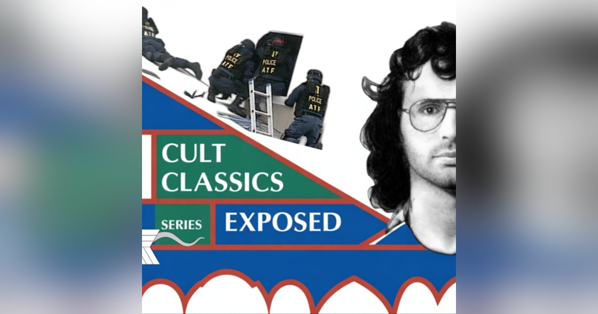 David Koresh’s Branch Davidians Exposed|PBP|39: Cult Classics Series David Koresh’s Branch Davidians Exposed|PBP|39: Cult Classics Series