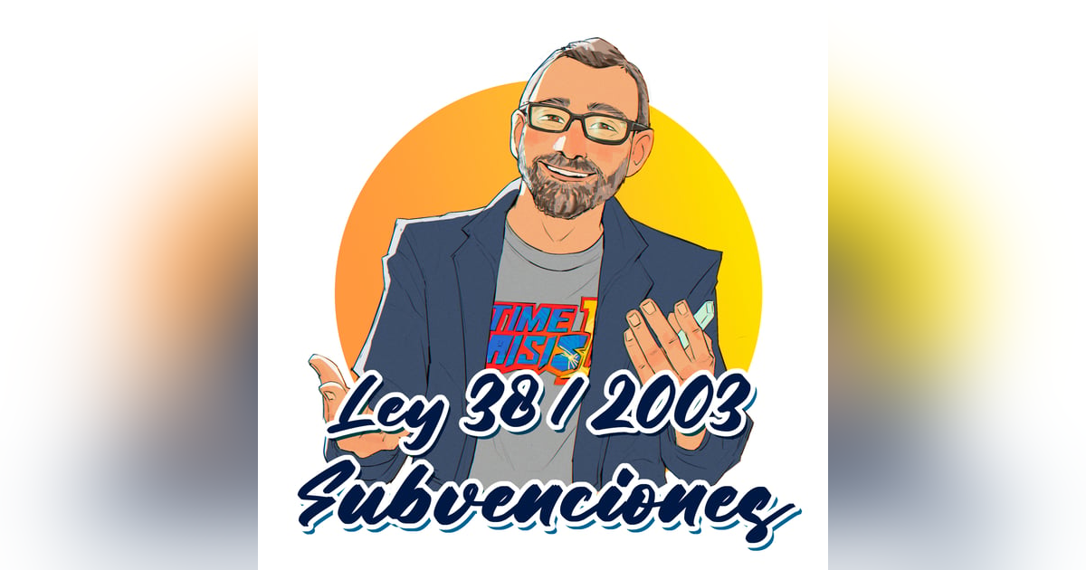 2.- Ley 38/2003 - Título I: Procedimientos de concesión y gestión | General de Subvenciones. 2.- Ley 38/2003 - Título I: Procedimientos de concesión y gestión | General de Subvenciones.