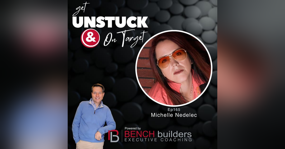 Ep165 Michelle Nedelec - From Fighter Pilots to CEOs: The Real Secret to Thriving in Chaos Ep165 Michelle Nedelec - From Fighter Pilots to CEOs: The Real Secret to Thriving in Chaos