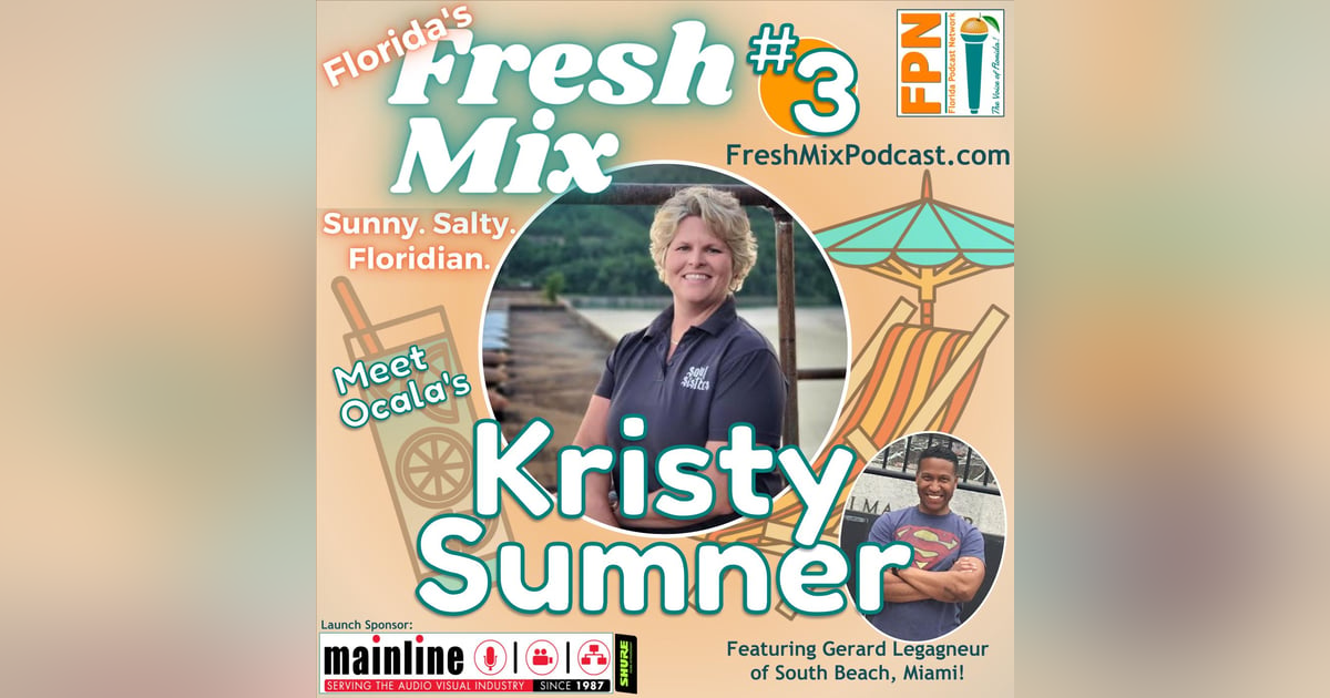 Fresh Mix Podcast - Episode 3: Kristy Sumner of Ocala Explores Our Haunted History with Soul Sisters Paranormal Fresh Mix Podcast - Episode 3: Kristy Sumner of Ocala Explores Our Haunted History with Soul Sisters Paranormal