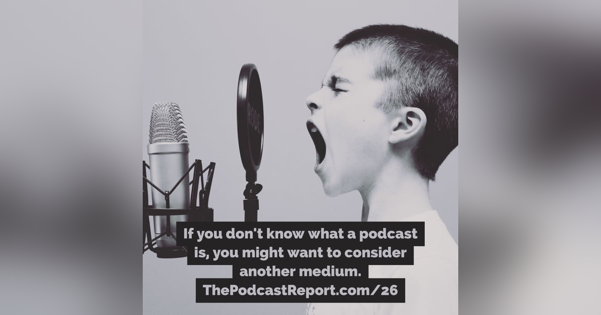 What Is Podcasting Anyway? - The Podcast Industry Report With Paul Colligan Episode #106 What Is Podcasting Anyway? - The Podcast Industry Report With Paul Colligan Episode #106
