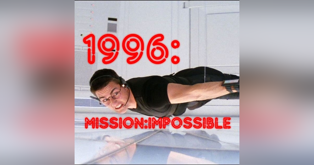 1996: Mission:Impossible 1996: Mission:Impossible