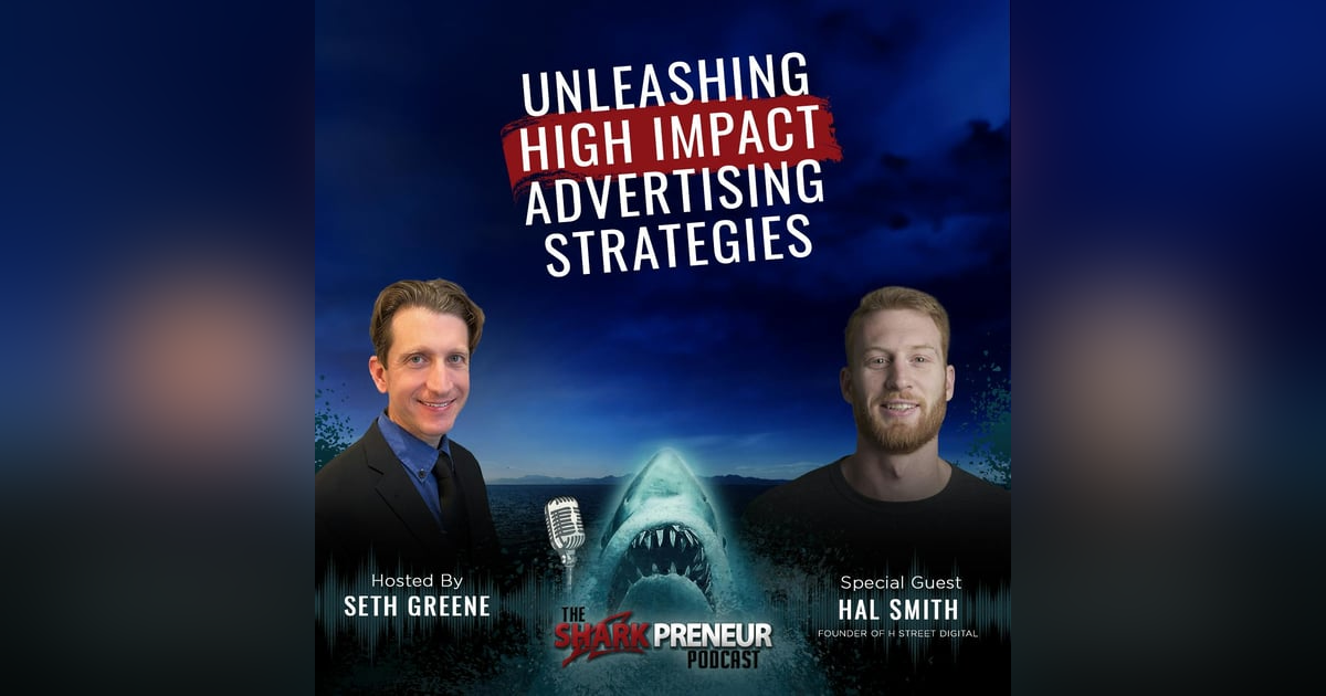 1067: Unleashing High Impact Advertising Strategies with Hal Smith 1067: Unleashing High Impact Advertising Strategies with Hal Smith