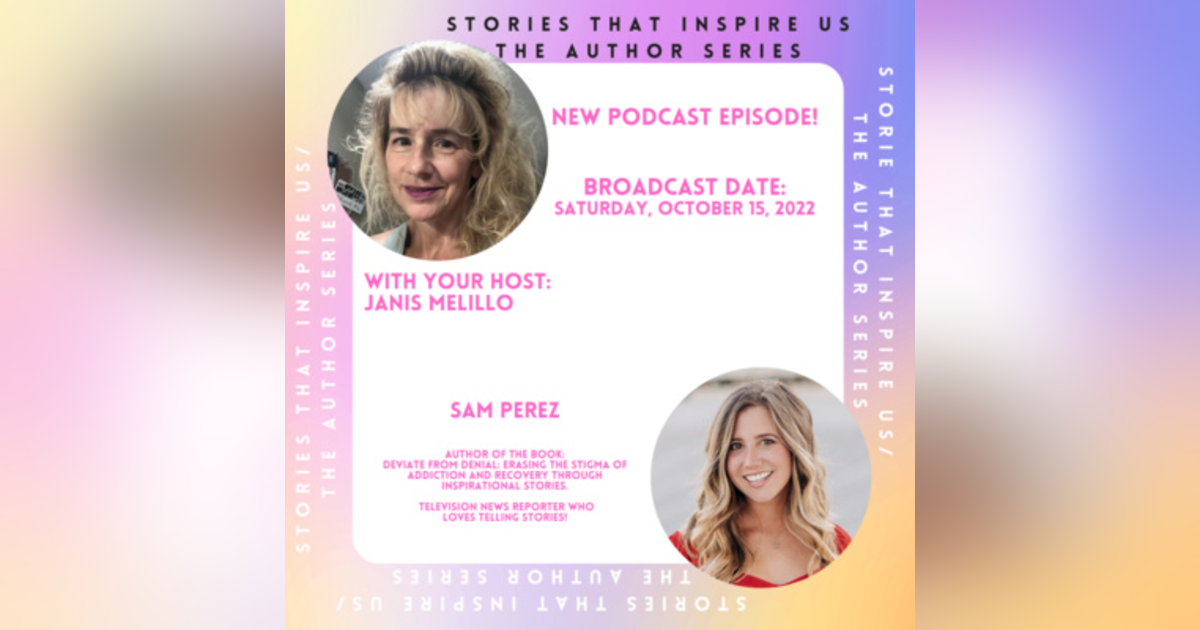 Stories That Inspire Us / The Author Series with Sam Perez - 10.15.22 Stories That Inspire Us / The Author Series with Sam Perez - 10.15.22