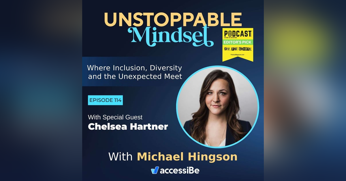 Episode 114 – Unstoppable DEI Program Manager with Chelsea Hartner Episode 114 – Unstoppable DEI Program Manager with Chelsea Hartner