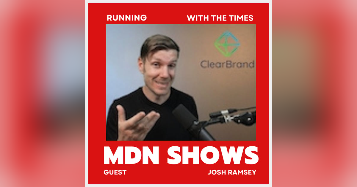 BUILD MEMORIES AND MAXIMIZE AVAILABILITY: CLEARBRAND MARKETING FLYWHEEL WITH JOSH RAMSEY BUILD MEMORIES AND MAXIMIZE AVAILABILITY: CLEARBRAND MARKETING FLYWHEEL WITH JOSH RAMSEY