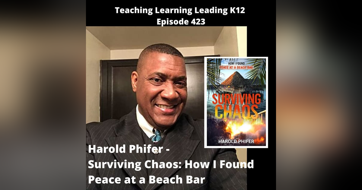 Harold Phifer - Surviving Chaos: How I Found Peace at a Beach Bar - 423 Harold Phifer - Surviving Chaos: How I Found Peace at a Beach Bar - 423