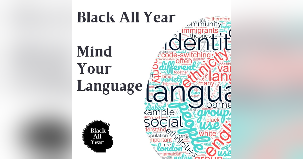 Black All Year - Mind Your Language Black All Year - Mind Your Language