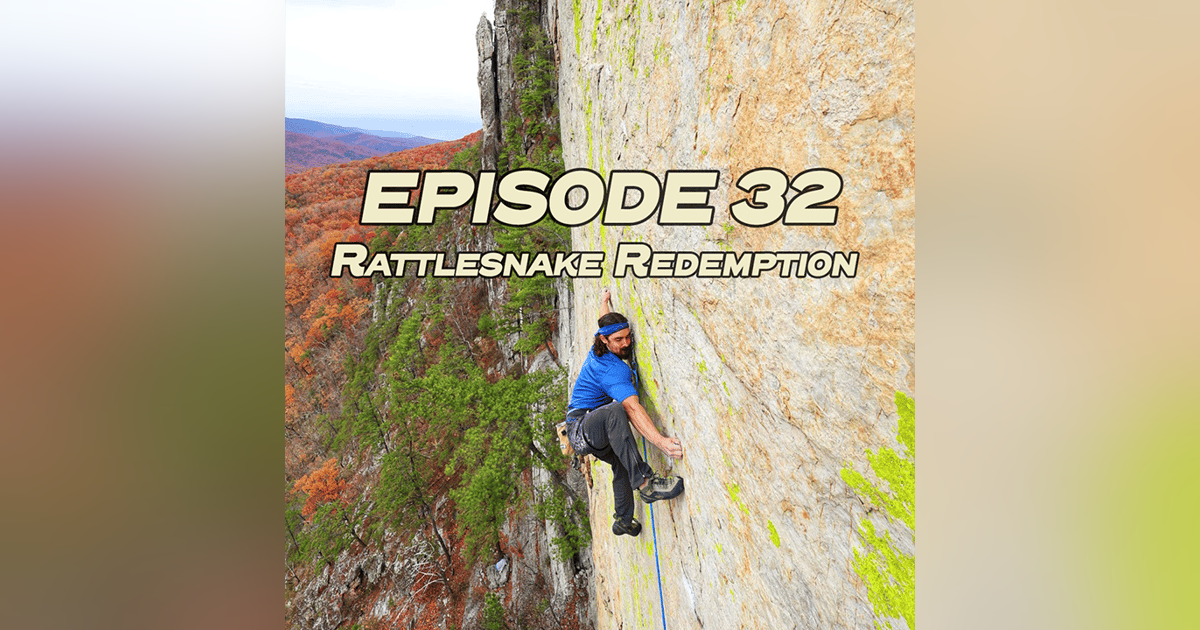 32: Andrew Leich - Rattlesnake Redemption 32: Andrew Leich - Rattlesnake Redemption