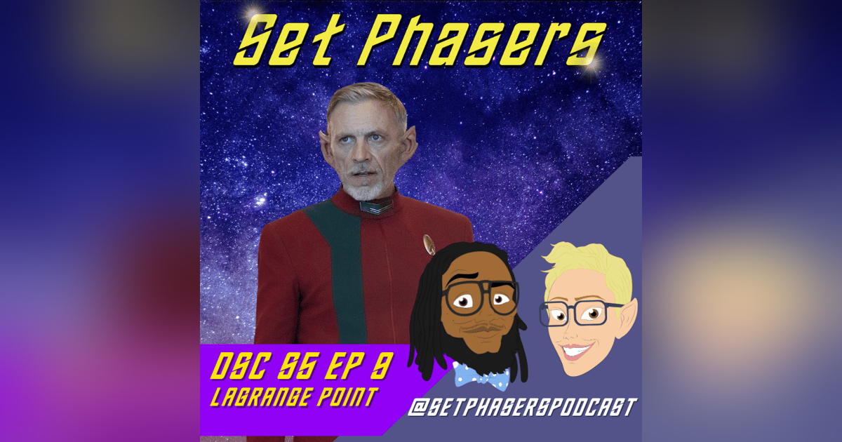 Star Trek: Discovery | Season 5 Episode 9 "LaGrange Point" Star Trek: Discovery | Season 5 Episode 9 "LaGrange Point"