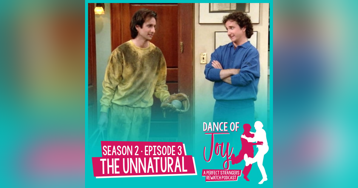 The Unnatural - Perfect Strangers Season 2 Episode 3 The Unnatural - Perfect Strangers Season 2 Episode 3