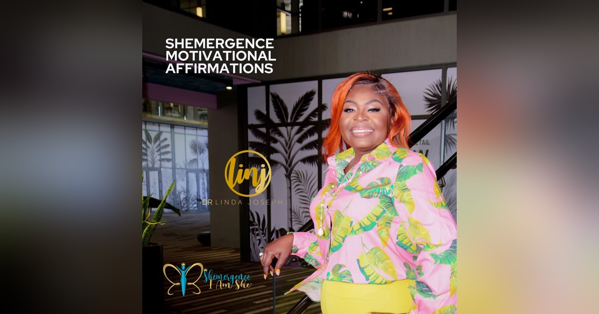 Shemergence Affirmation: The Person Within Shemergence Affirmation: The Person Within