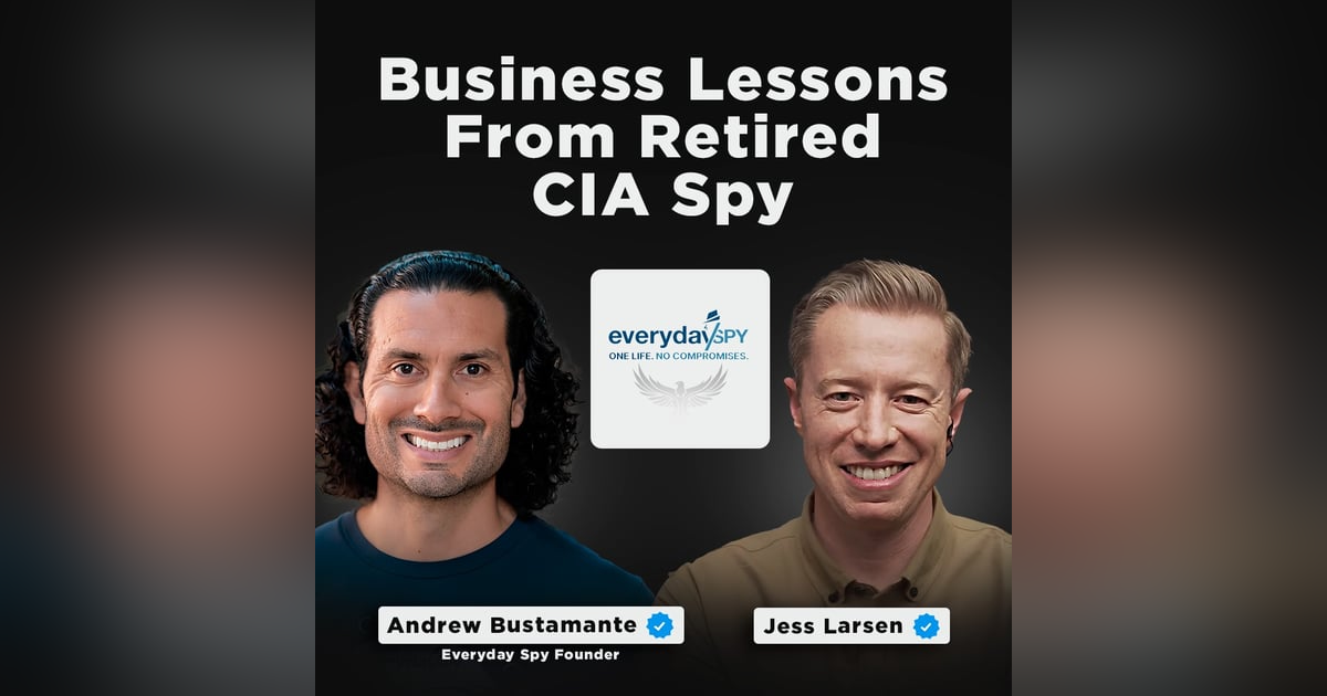 Unlocking Elite Spy Techniques for Personal Success | Everyday Spy Founder, Andrew Bustamante Unlocking Elite Spy Techniques for Personal Success | Everyday Spy Founder, Andrew Bustamante