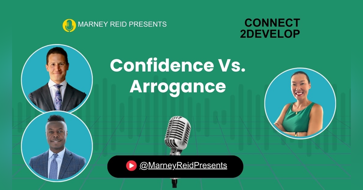 Confidence Versus Arrogance: The Affects on Patient Care, Goal Setting, and Emotional Wellbeing with Drs. Alexander Butler, Nana O. Sarpong and Marney Reid Confidence Versus Arrogance: The Affects on Patient Care, Goal Setting, and Emotional Wellbeing with Drs. Alexander Butler, Nana O. Sarpong and Marney Reid
