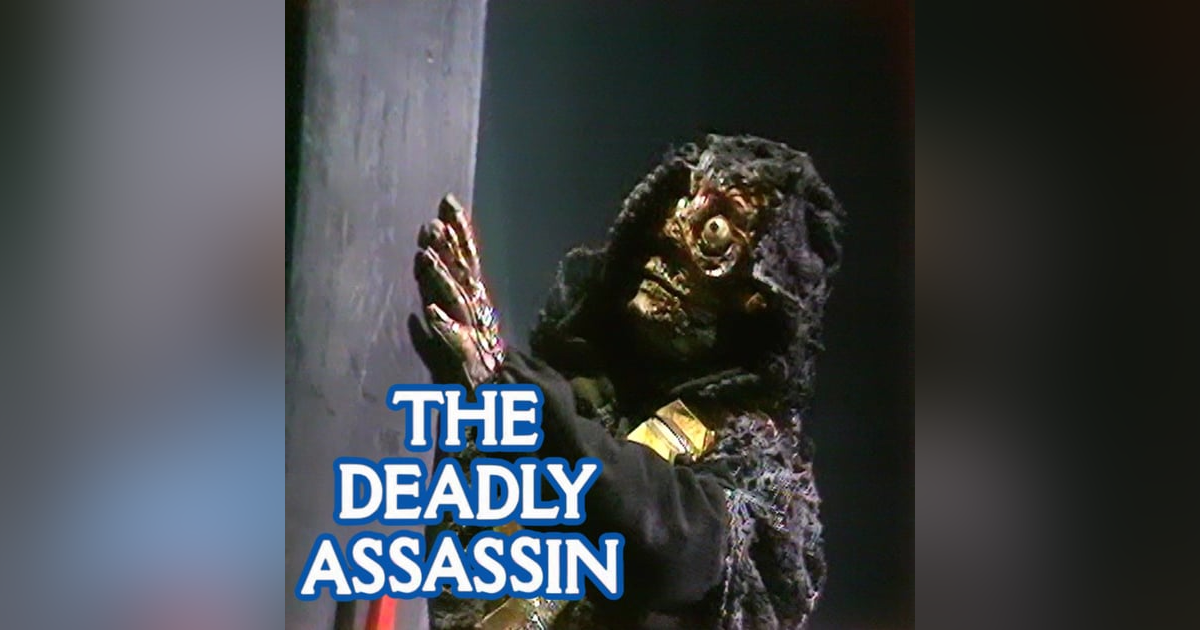 Who Says You Can't Go Home? - "The Deadly Assassin" Who Says You Can't Go Home? - "The Deadly Assassin"