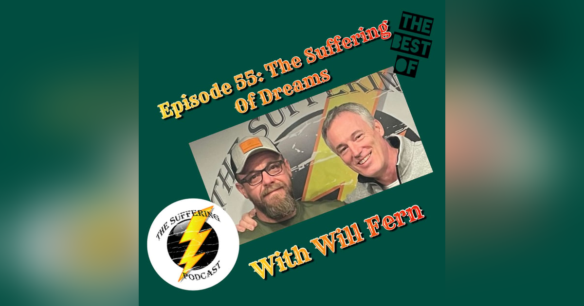 Episode 56: TBO The Suffering of Dreams Episode 56: TBO The Suffering of Dreams