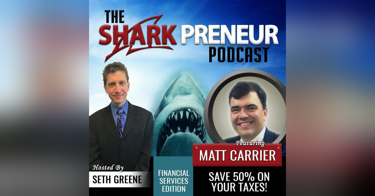 563: Save 50% on your Taxes with Matt Carrier 563: Save 50% on your Taxes with Matt Carrier
