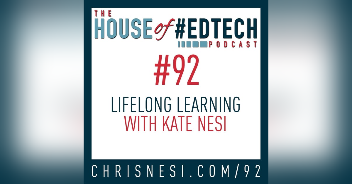 Lifelong Learning with Kate Nesi - HoET092 Lifelong Learning with Kate Nesi - HoET092