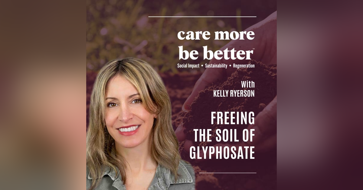 Find A Common Ground: Free The Soil Of Glyphosate With Kelly Ryerson @GlyphosateGirl Find A Common Ground: Free The Soil Of Glyphosate With Kelly Ryerson @GlyphosateGirl